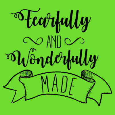 Fearfully & Wonderfully made - JB's Infant Tee Design